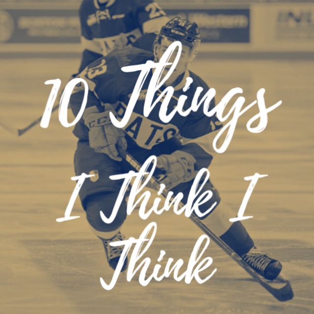 10 THINGS I THINK I THINK