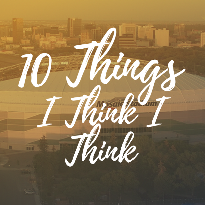 10 THINGS I THINK I THINK