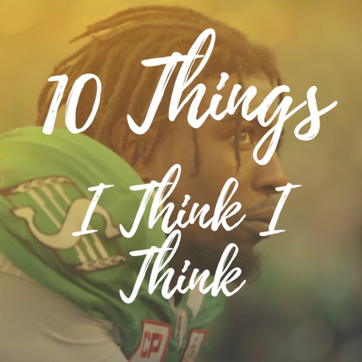 10 THINGS I THINK I THINK