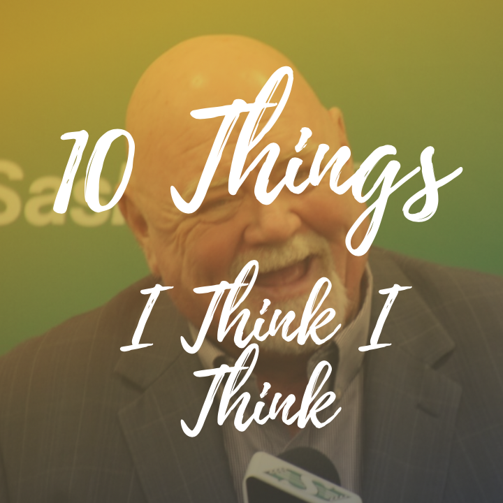 10 THINGS I THINK I THINK