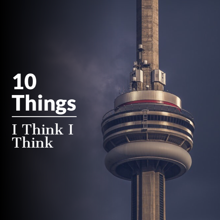 10 THINGS FROM TORONTO