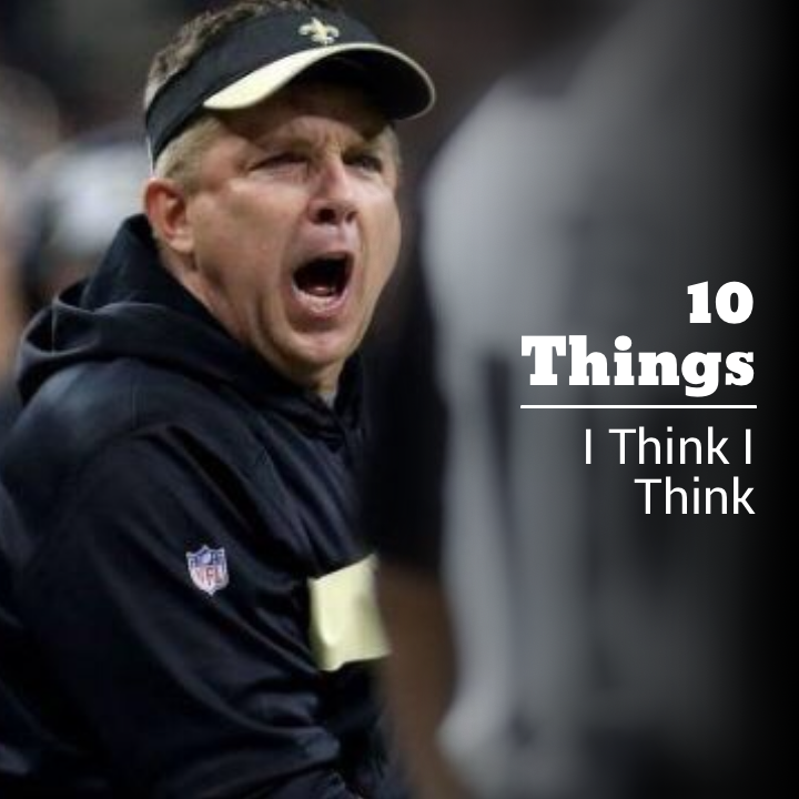 10 THINGS I THINK I THINK